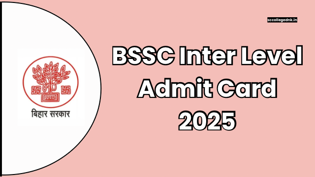 BSSC Inter Level Admit Card 2025