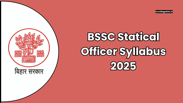 BSSC Statical Officer Syllabus 2025