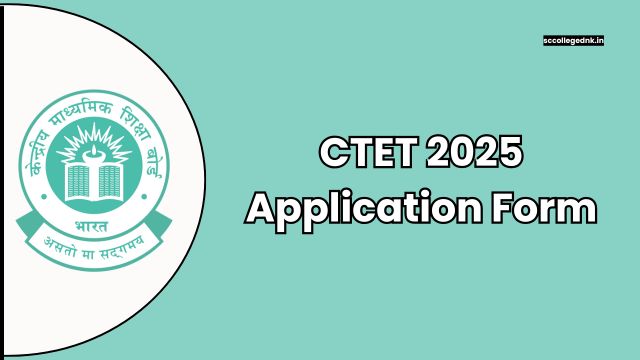 CTET 2025 Application Form