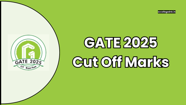 GATE 2025 Cut Off Marks