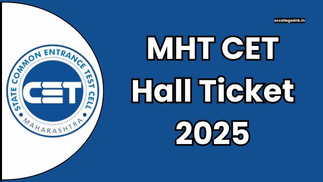 MHT CET Hall Ticket 2025