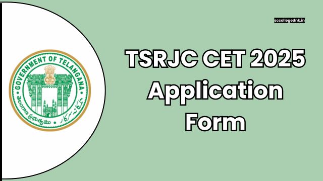 TSRJC CET 2025 Application Form